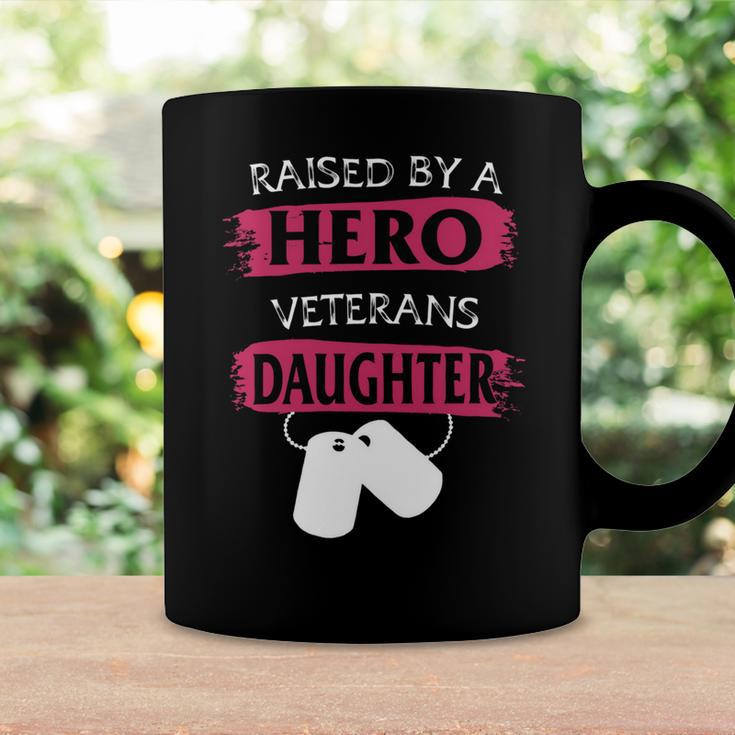 Veteran Veterans Day Raised By A Hero Veterans Daughter For Women Proud Child Of Usa Army Militar 3 Navy Soldier Army Military Coffee Mug Gifts ideas
