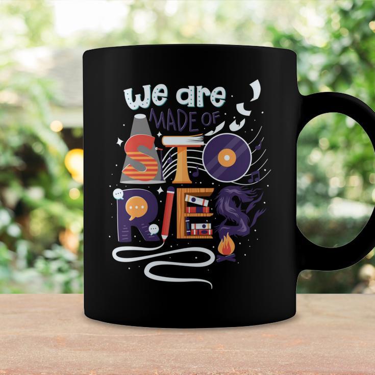 We Are Made Of Stories 251 Trending Shirt Coffee Mug Gifts ideas