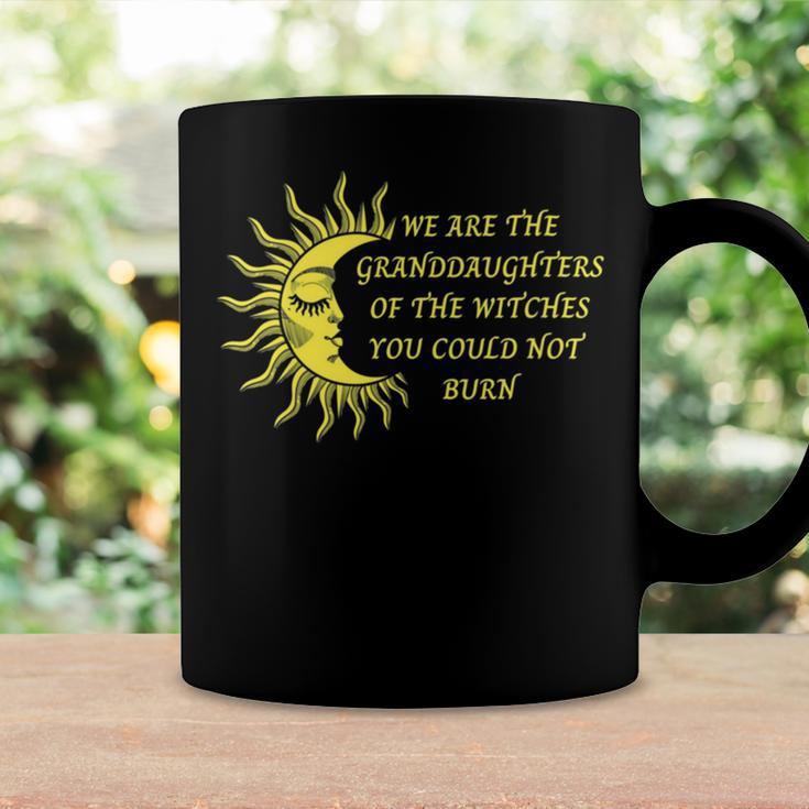 We Are The Granddaughters Of The Witches You Could Not Burn 204 Shirt Coffee Mug Gifts ideas