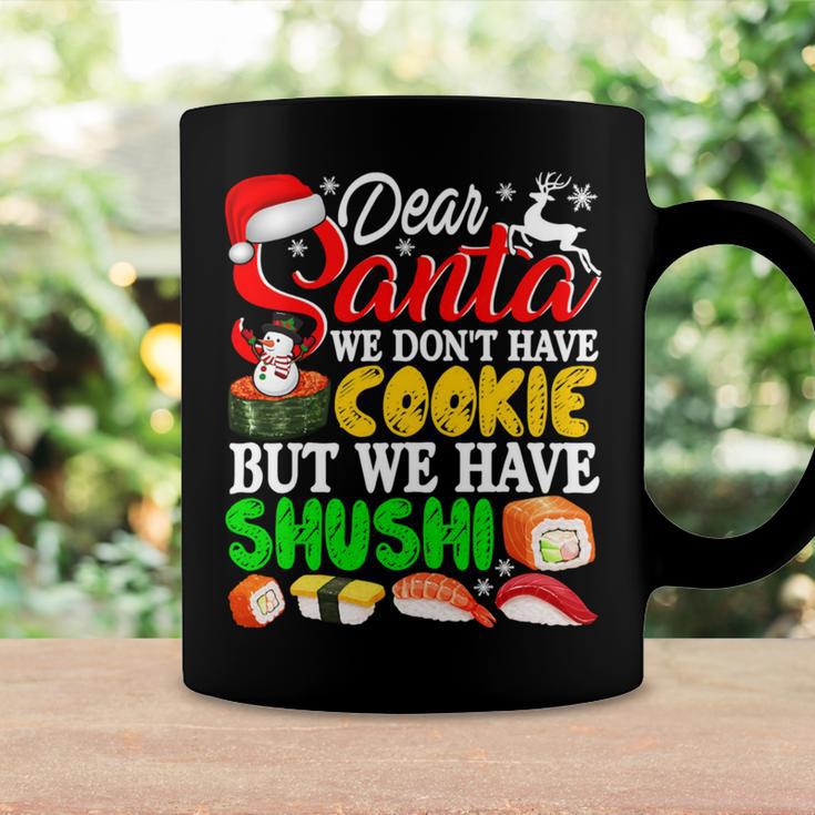 We Dont Have Cookies But Sushi 872 Shirt Coffee Mug Gifts ideas