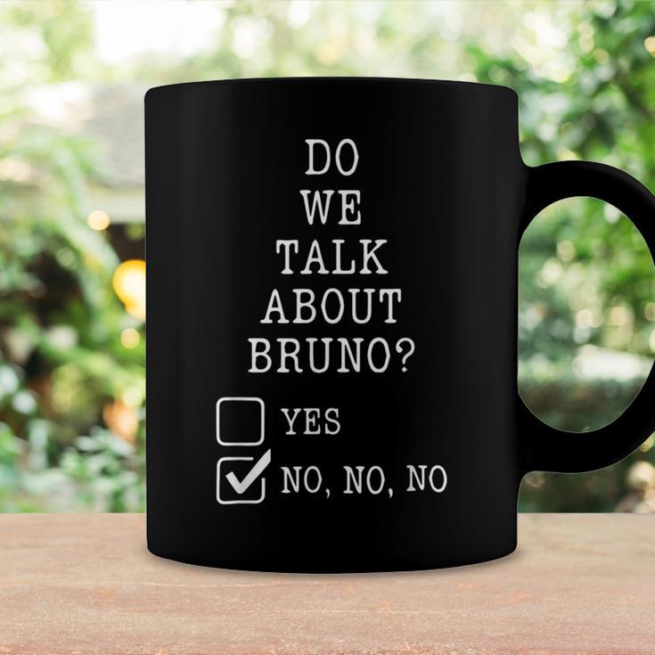 We Don’T Talk About Bru-No Men Women Kids 329 Trending Shirt Coffee Mug Gifts ideas