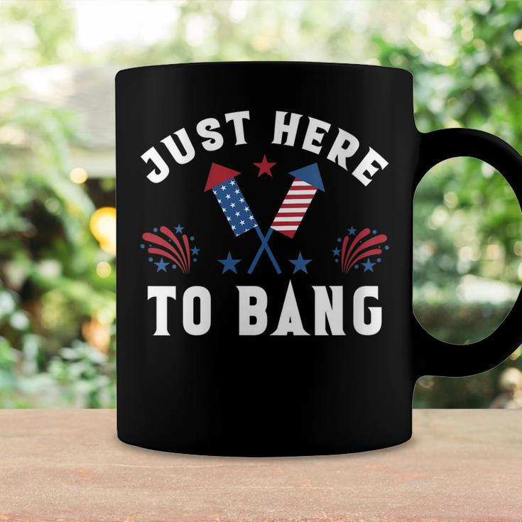 Womens Fourth Of July 4Th Of July Im Just Here To Bang Funny Coffee Mug Gifts ideas