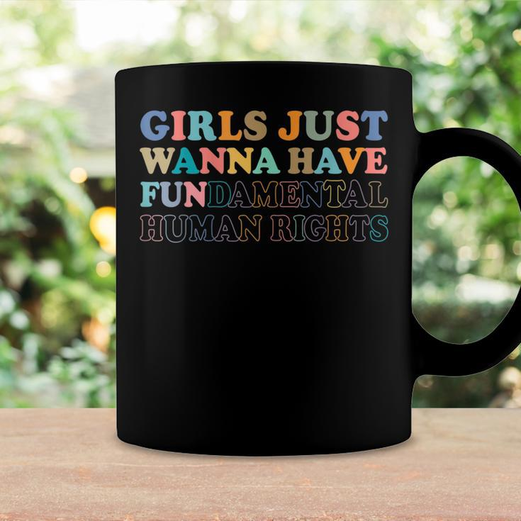 Womens Girls Just Wanna Have FunDamental Human Rights Coffee Mug Gifts ideas