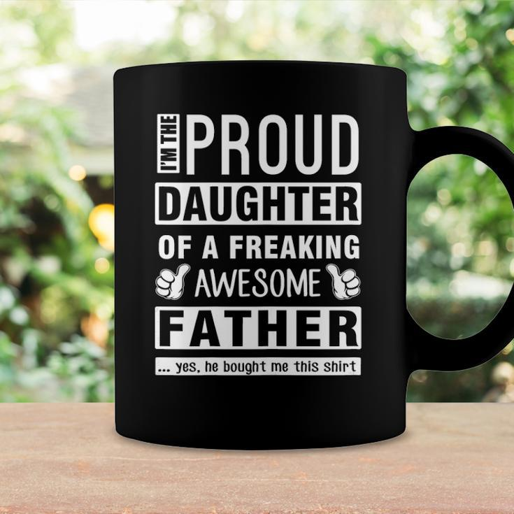 Womens Im The Proud Daughter Of A Freaking Awesome Father Coffee Mug Gifts ideas