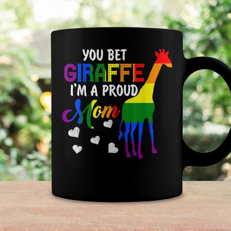 You Bet Giraffe Im A Proud Mom Pride Lgbt Happy Mothers Day Coffee Mug Gifts ideas