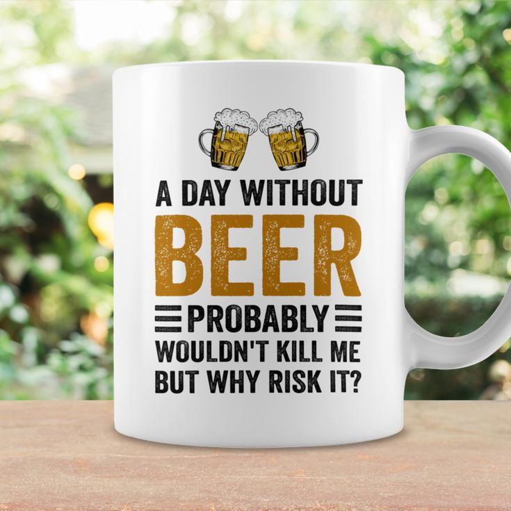 A Day Without Beer Why Risk It Funny Saying Beer Lover Drinker Coffee Mug Gifts ideas