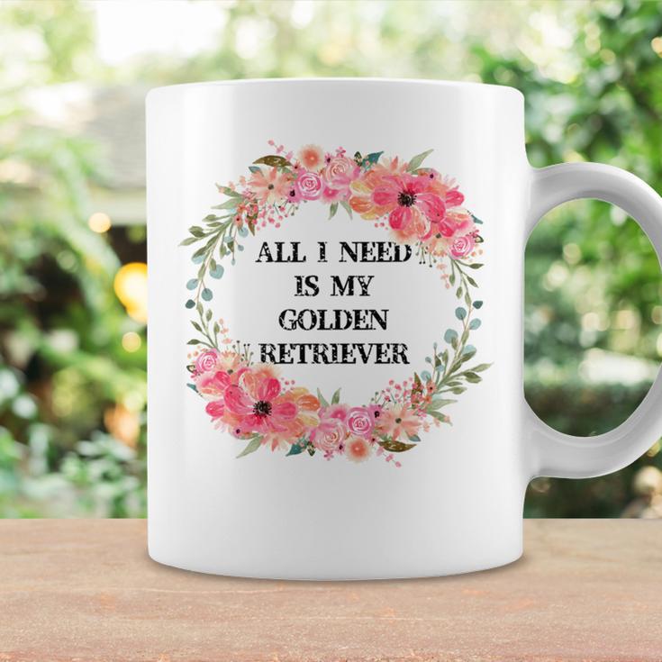 All I Need Is My Golden Retriever Coffee Mug Gifts ideas