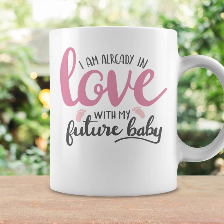 Baby Shower Text Design I Am Already In Love With My Future Baby Coffee Mug Gifts ideas