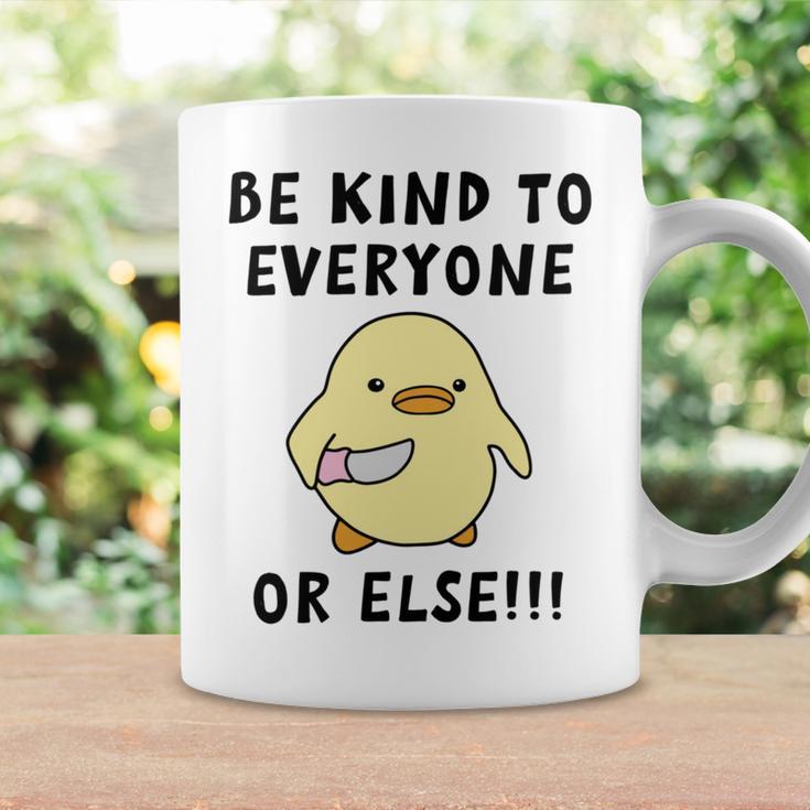 Be Kind To Everyone Or Else Funny Cute Duck With Knife Coffee Mug Gifts ideas