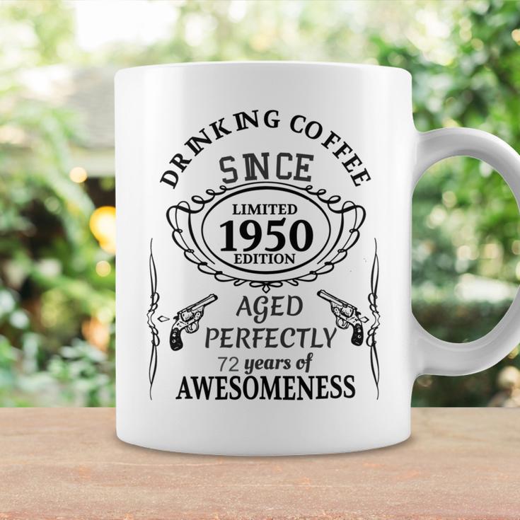 Drinking Coffee Since 1950 Aged Perfectly 72 Years Of Awesomenss Coffee Mug Gifts ideas