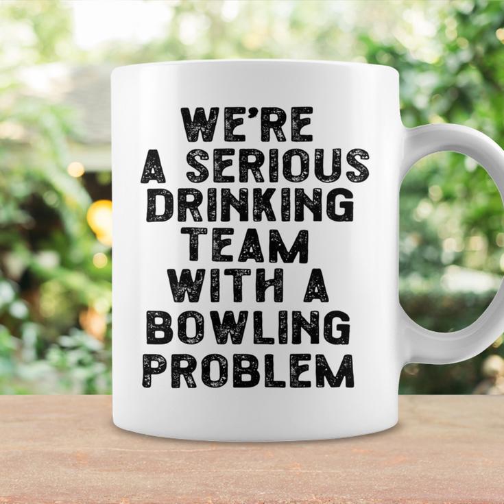 Drinking Team With A Bowling Problem Coffee Mug Gifts ideas