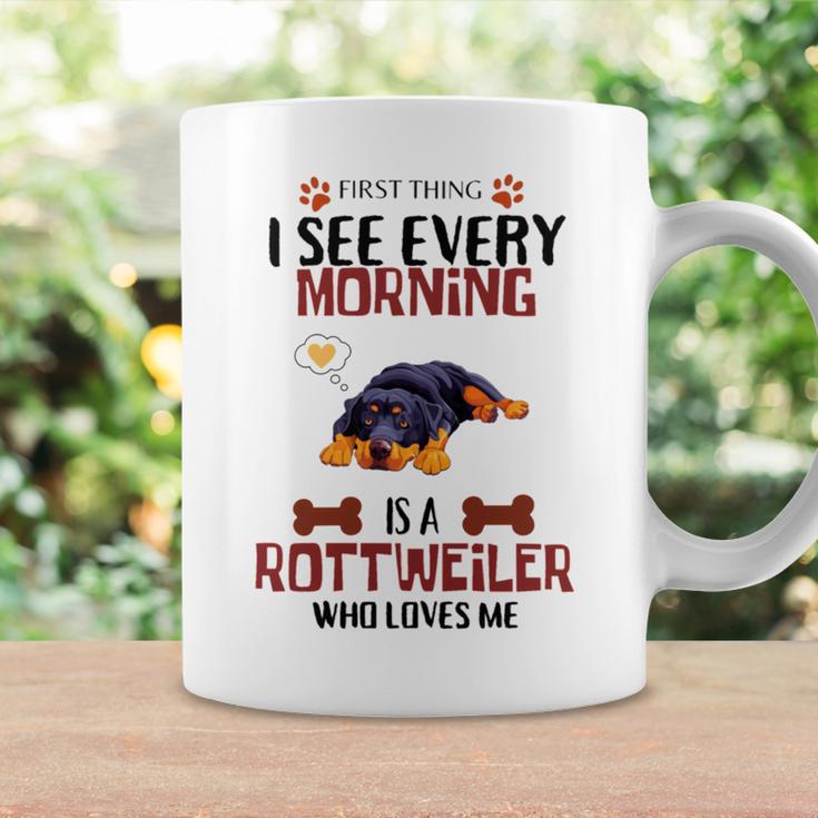 First Thing See Every Morning Is A Rottweiler Who Loves Me Coffee Mug Gifts ideas