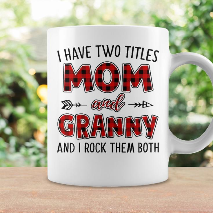 Granny Grandma Gift I Have Two Titles Mom And Granny Coffee Mug Gifts ideas