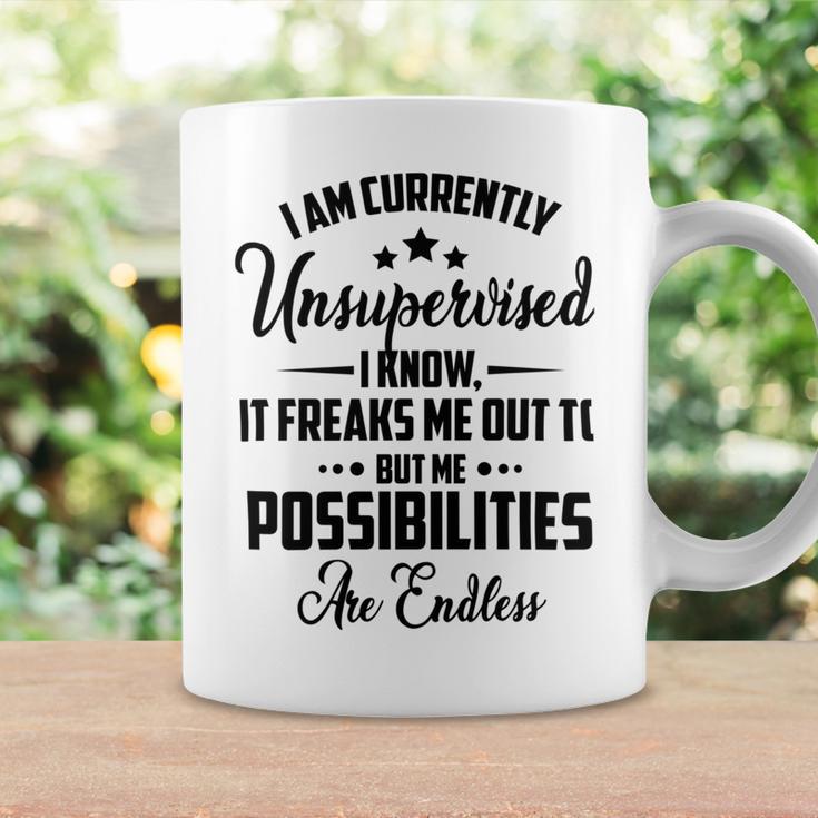 I Am Currently Unsupervised I Know It Freaks Me Out To But The Possibilities Are Endlesspng V2 Coffee Mug Gifts ideas