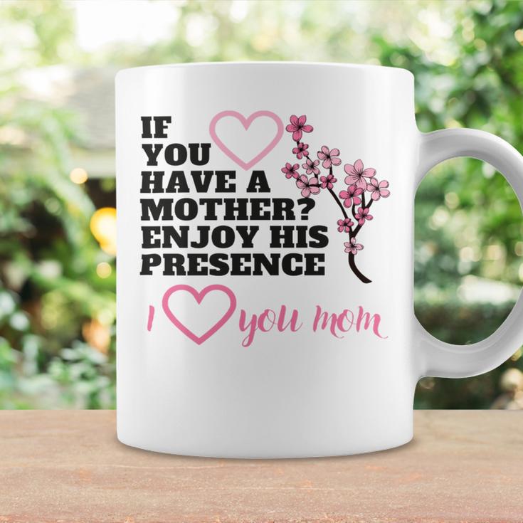 I Love You Mom Coffee Mug Gifts ideas