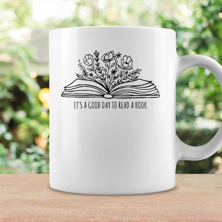 Its A Good Day To Read A Book And Flower Tee For Teacher Coffee Mug Gifts ideas