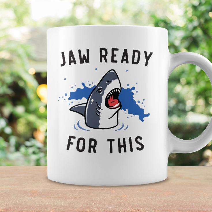 Jaw Ready For This Shark Lovers Gift Coffee Mug Gifts ideas