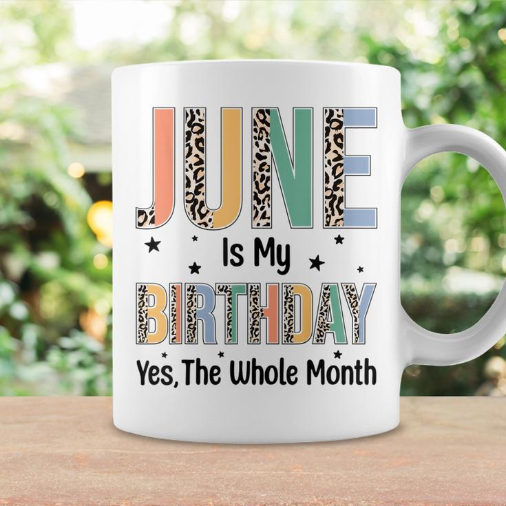 June Is My Birthday Yes The Whole Month Leopard June Bday Coffee Mug Gifts ideas