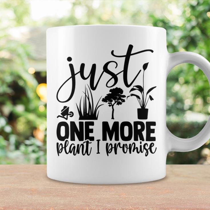 Just One More Plant I Promise 145 Trending Shirt Coffee Mug Gifts ideas