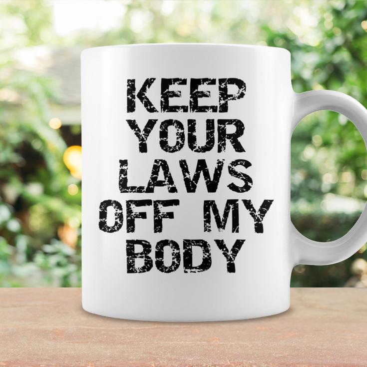 Keep Your Laws Off My Body 226 Shirt Coffee Mug Gifts ideas