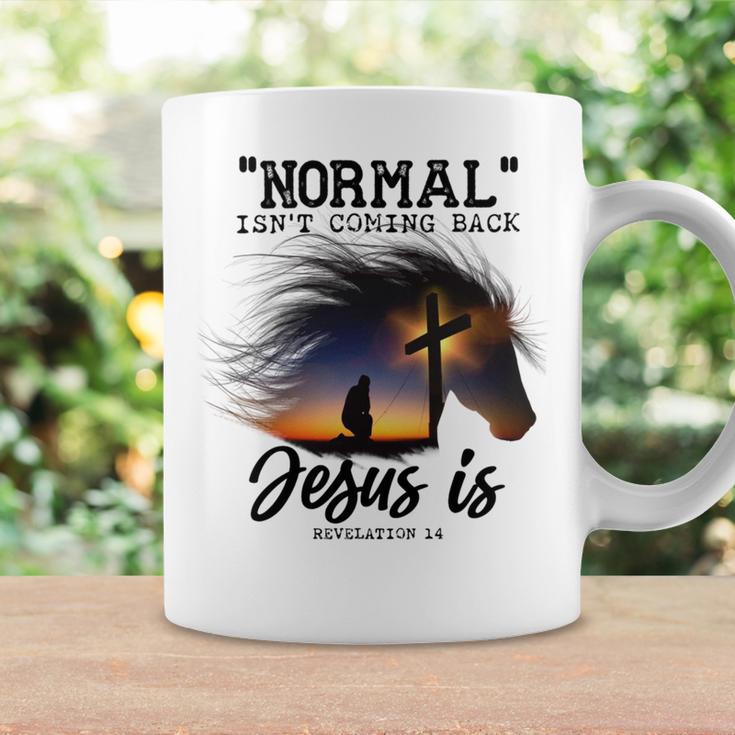 Normal Isnt Coming Back Jesus Is Revelation For Horse Lovers Coffee Mug Gifts ideas