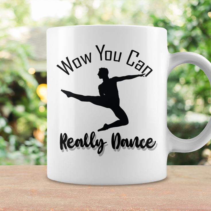 Official Wow You Can Really Dance - Dance Lover Idea Coffee Mug Gifts ideas