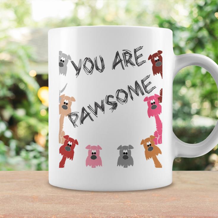 Official You Are Pawsome Coffee Mug Gifts ideas