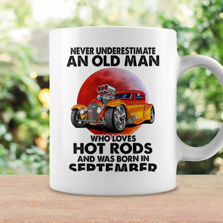 September Old Man Loves Hot Rods Never Underestimate An Old Man Who Loves Hot Rods And Was Born In Coffee Mug Gifts ideas