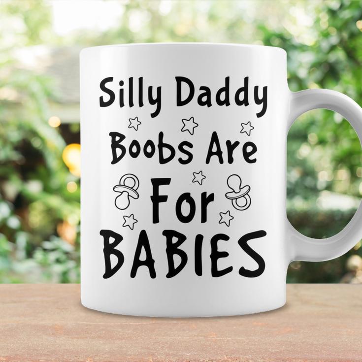 Silly Daddy Boobs Are For Babies Funny Baby Gift Funny Pregnancy Gift Funny Baby Shower Gift Coffee Mug Gifts ideas