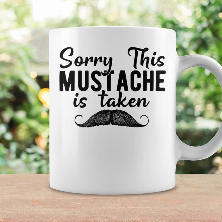 Sorry This Mustache Taken Fuuny Coffee Mug Gifts ideas