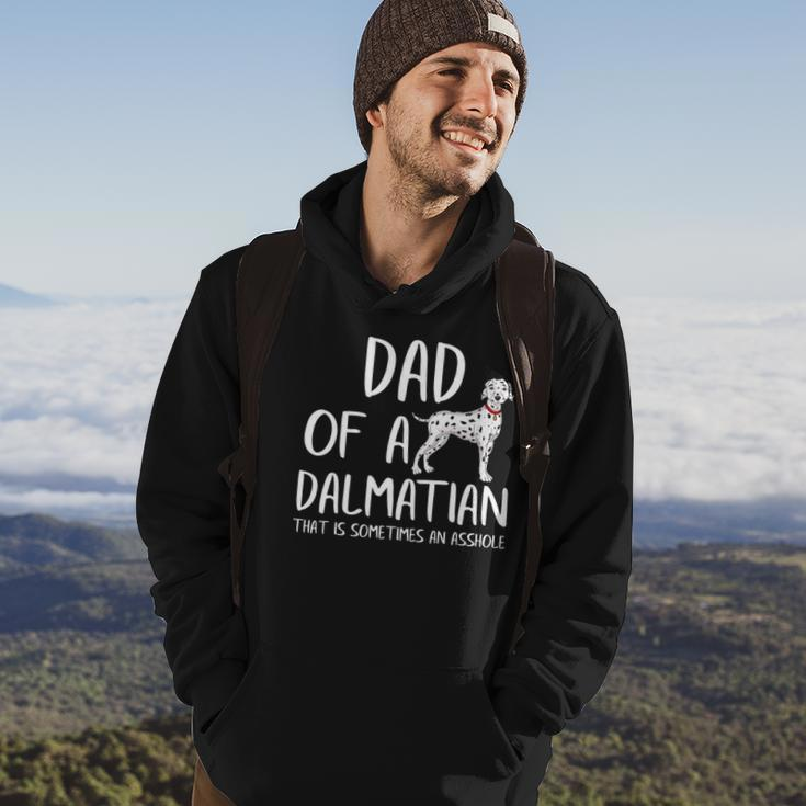 Dad Of A Dalmatian That Is Sometimes An Asshole Funny Gift Hoodie Lifestyle