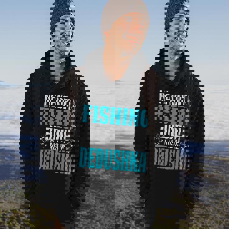 Dedushka Grandpa Fishing Gift My Favorite Fishing Buddy Calls Me Dedushka Hoodie Lifestyle