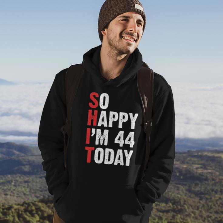 Funny 44 Years Old Birthday Vintage So Happy Im 44 Today Hoodie Lifestyle