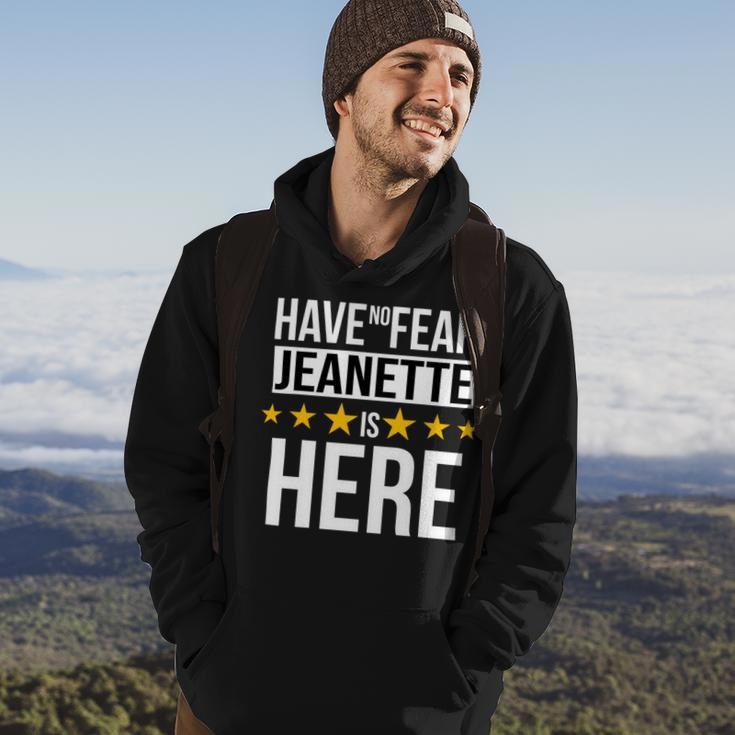 Have No Fear Jeanette Is Here Name Hoodie Lifestyle