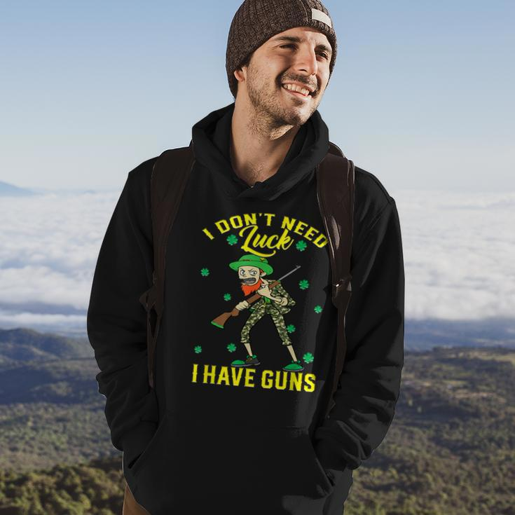 I Dont Need Luck Have Guns St Patricks Day Hunting Hunter Hoodie Lifestyle
