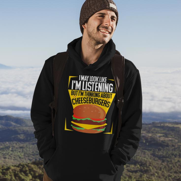 Im Not Listening But Im Thinking About Cheeseburgers Hoodie Lifestyle