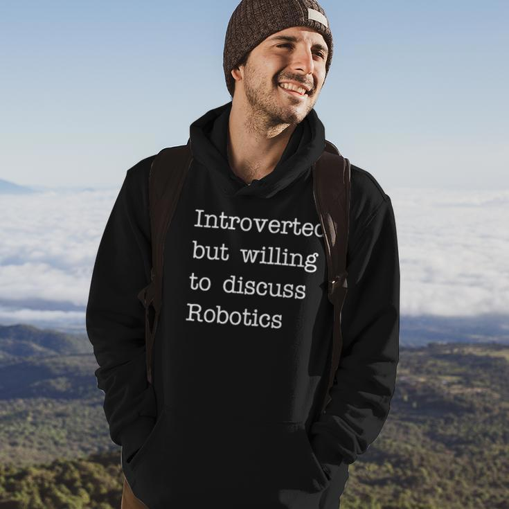 Introverted But Willing To Discuss Robotics Zip Hoodie Lifestyle