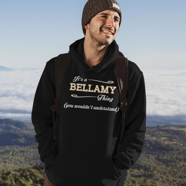Its A Bellamy Thing You Wouldnt UnderstandShirt Bellamy Shirt For Bellamy Hoodie Lifestyle