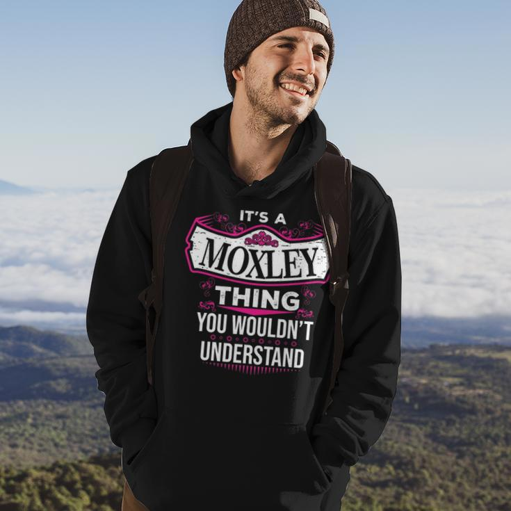 Its A Moxley Thing You Wouldnt UnderstandShirt Moxley Shirt For Moxley Hoodie Lifestyle