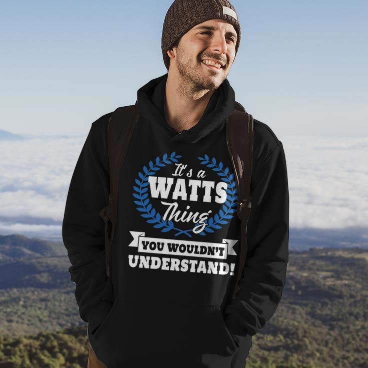 Its A Watts Thing You Wouldnt UnderstandShirt Watts Shirt For Watts A Hoodie Lifestyle