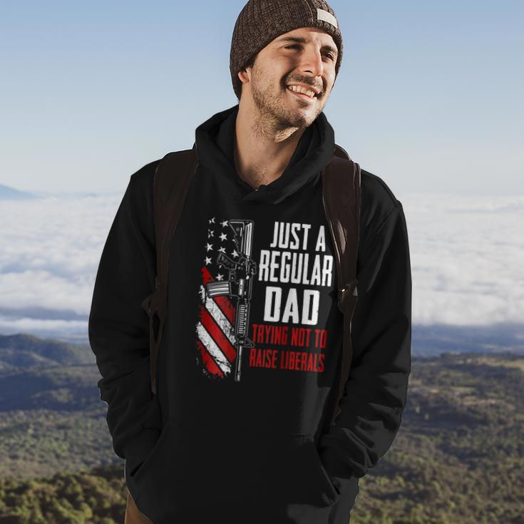 Just A Regular Dad Trying Not To Raise Liberals -- On Back Hoodie Lifestyle
