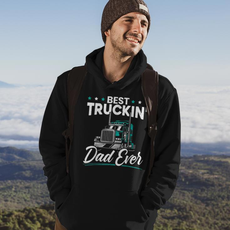 Mens Best Trucking Dad Ever For A Trucker Dad Fathers Day Hoodie Lifestyle