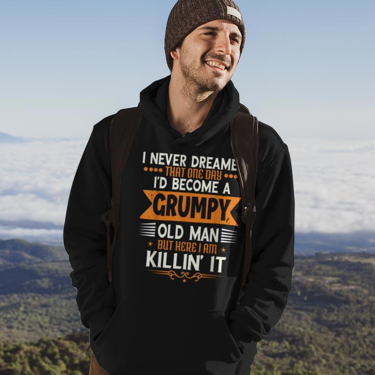 Mens Grandpa Fathers Day I Never Dreamed Id Be A Grumpy Old Man Hoodie Lifestyle