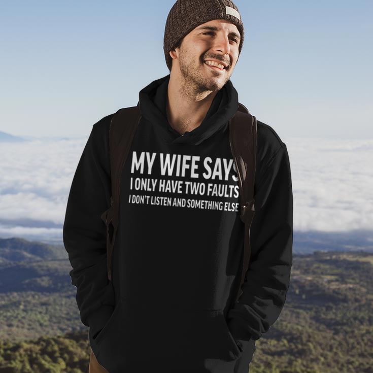 Mens My Wife Says I Only Have Two Faults 368 Trending Shirt Hoodie Lifestyle