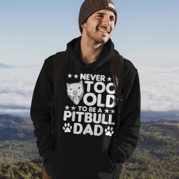 Mens Never Too Old To Be A Pitbull Dad Pitbull Dog Hoodie Lifestyle