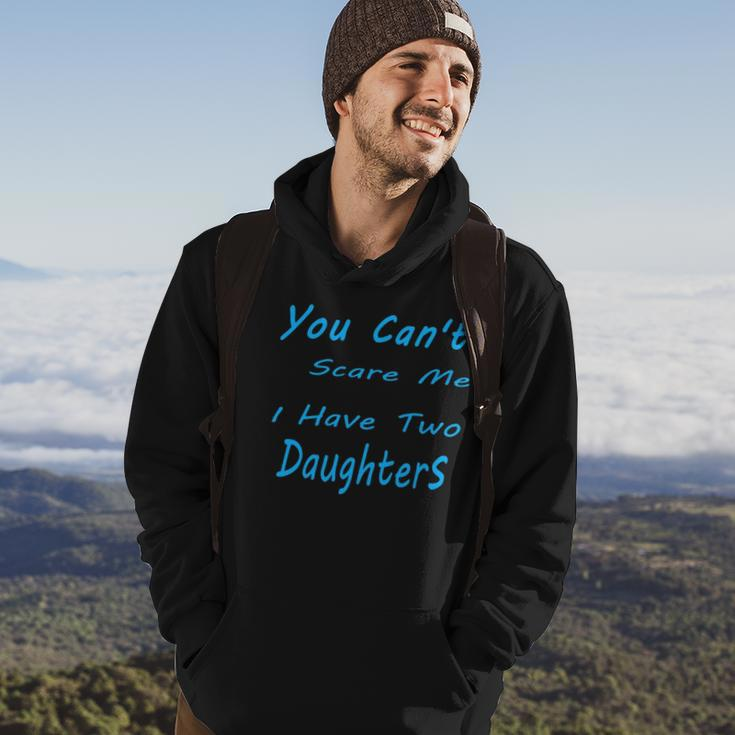 Mens You Cant Scare Me I Have Two Daughters Fathers Day Hoodie Lifestyle
