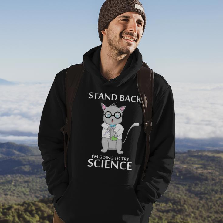 Stand Back Im Going To Try Science Hoodie Lifestyle