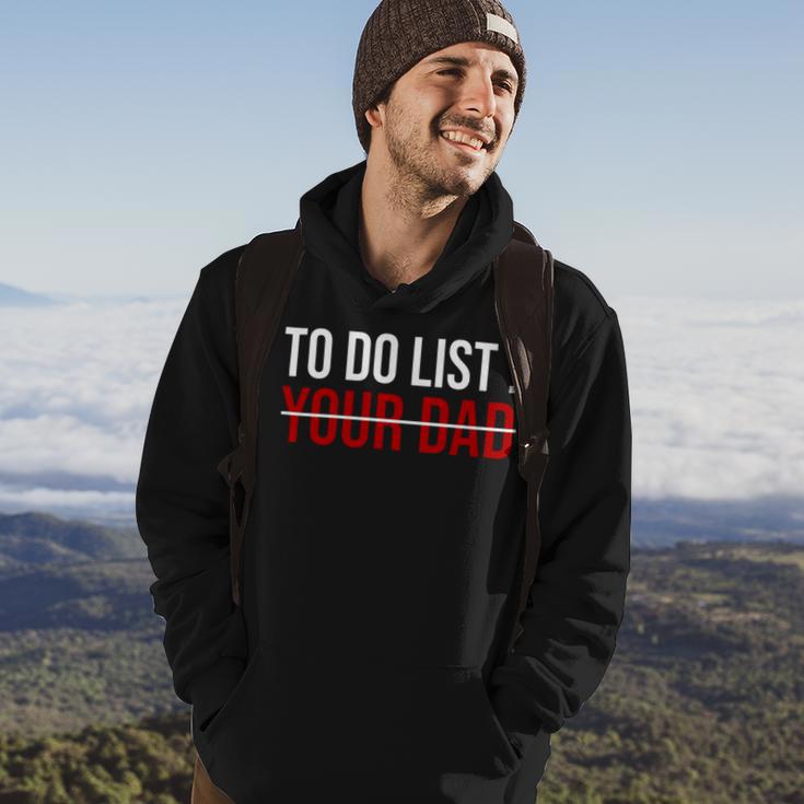 To Do List Your Dad 504 Trending Shirt Hoodie Lifestyle