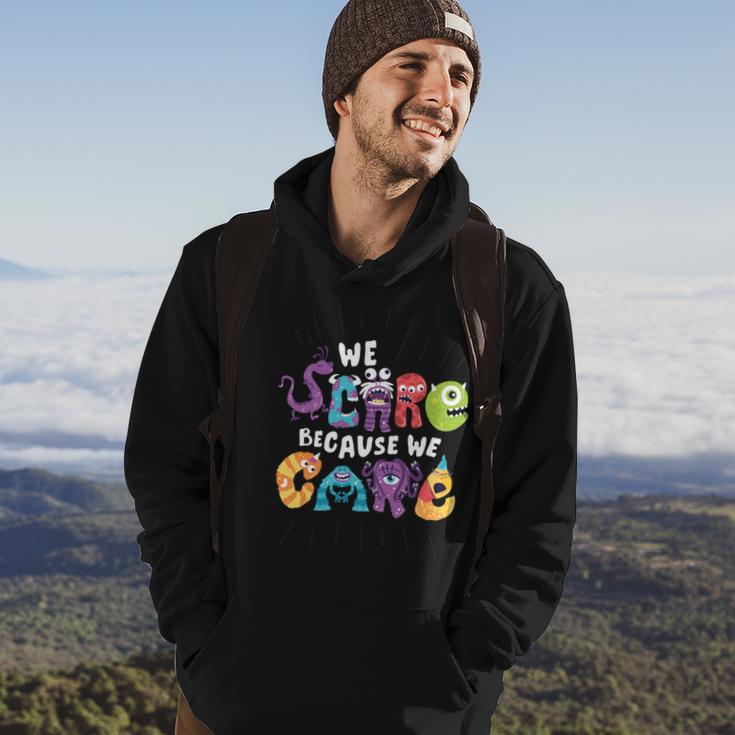 We Scare Because We Care 274 Trending Shirt Hoodie Lifestyle