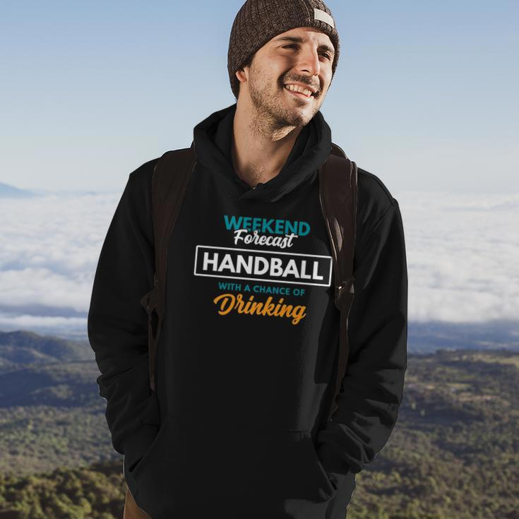Weekend Forecast Handball Drinking Funny Handball Hoodie Lifestyle